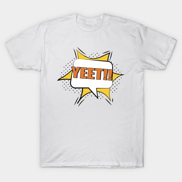 Yeet Meme Yeet Or Be Yeeted Cool Yellow Funny For Kids T-Shirt by mangobanana